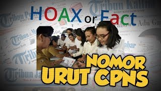 Hoax or Fact: Nomor Pendaftaran CPNS adalah Nomor Urut?