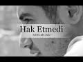 ASIR - HAK ETMEDİ