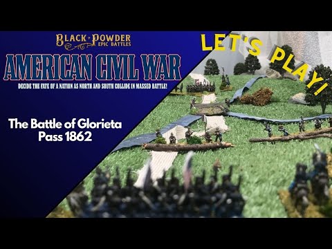 Glorieta Pass 1862: An Epic American Civil War wargame battle report. #blackpowder .
