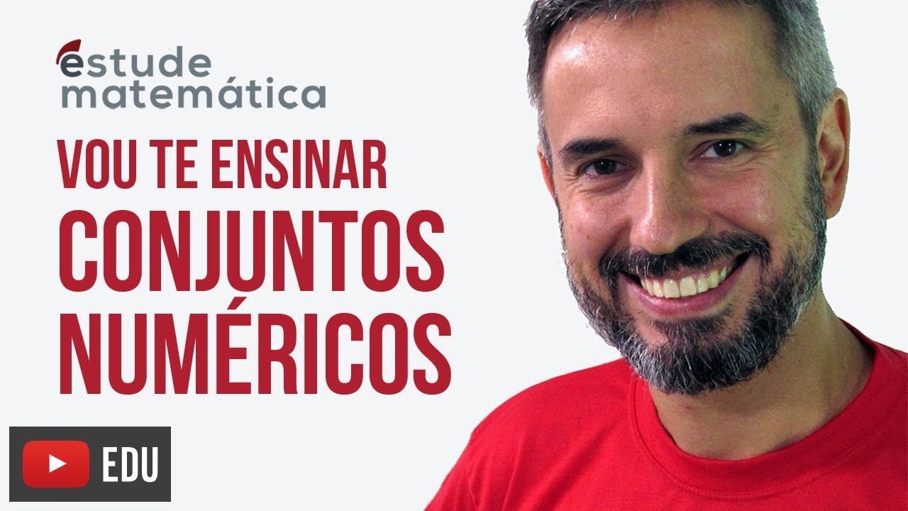Conjuntos Numéricos [Conjuntos e Intervalos: aula 7 de 7] – Vou te ensinar 12