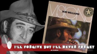 Don Williams -  Ill Forgive But Ill Never Forget (