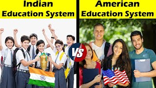 Indian Education System VS American Education System | India VS USA Education System in Hindi