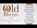 Old Bhents Of Narendra Chanchal Vol 1 Full Audio Songs Juke Box