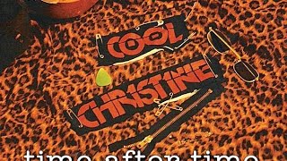 Cool Christine - Time After Time (1990)