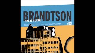 Brandtson - Who Are You Now ?