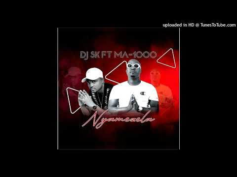 Dj Sk-Nyamezela. Feat Ma1000 The Vocalist(Official Audio)