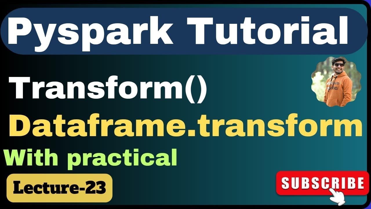 23  DataFrame.transform() function in PySpark | pyspark tutorial