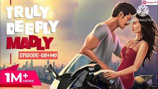 TRULY DEEPLY MADLY EPISODE–121+130 LOVE STORY PO