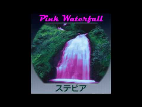 PINK WATERFALL- Temporarily Untitled ステビア