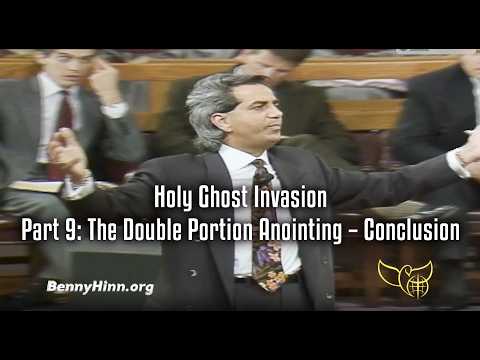 Holy Ghost InvasionPart 9: The Double Portion Anointing – Conclusion