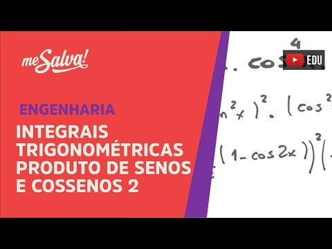 Me Salva! INT30 - Integrais Trigonométricas - Produto de Senos e Cossenos II