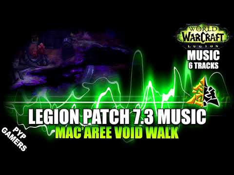 [#MUSIC 7.3] Mac'Aree Void Medium/Full Walk | World of Warcraft: Legion Soundtrack