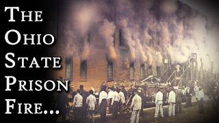 The Ohio State Penitentiary Fire | Fascinating Horror