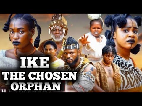 NEW - IKEM THE CHOSEN ORPHAN 3&4 - SHARON IFEDI / MERCY KENNETH 2025 NEW FULL NIGERIAN EPIC