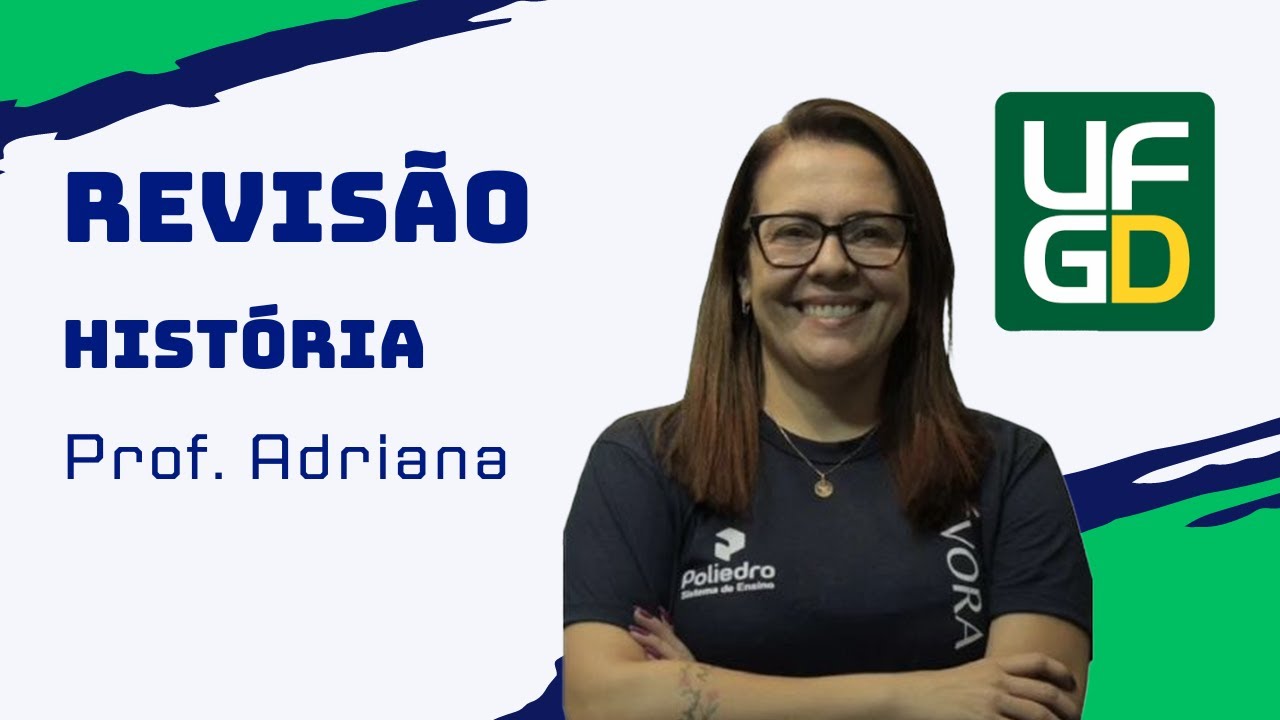 REVISÃO UFGD 2025 - HISTÓRIA