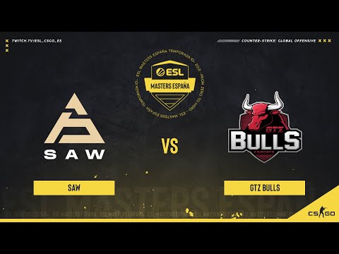 SAW vs GTZ BULLS| ESL Masters CSGO T10 | Semifinales
