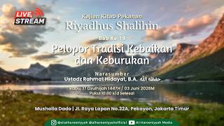 Download lagu [LIVE]RIYADHUS SHALIHIN |Bab 19 Pelopor Tradisi Baik&Buruk. |🎙️Ustadz Rahmat Hidayat, B.A. حفظه الله mp3