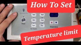 How to set temperature limit on Friedrich ptac...