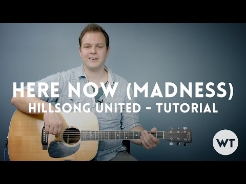 Here Now Madness - Hillsong United