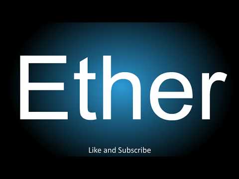 How to correctly pronounce - Ether.
