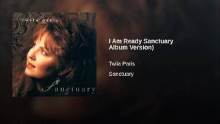 094 TWILA PARIS I Am Ready Sanctuary Album Version
