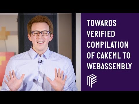 ViennaJS, Towards Verified Compilation of CakeML to WebAssembly, November 2018
