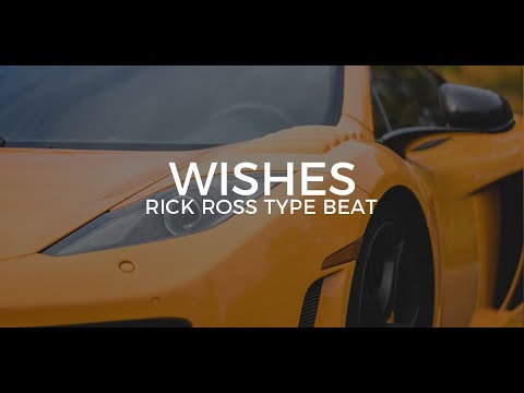 Rick Ross type beat "Wishes"  ||  Free Type Beat 2018