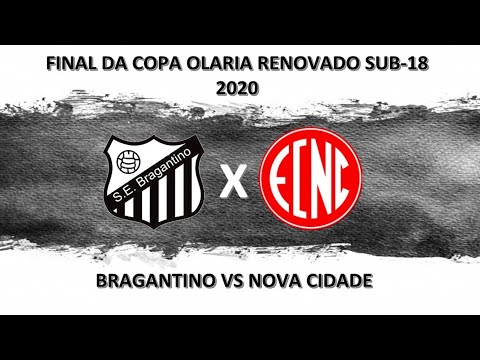 Bragantino x Nova Cidade | Final | Copa Olaria Renovado Sub-18 2020 | Jogo Completo