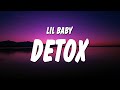 Lil Baby Detox Lyrics