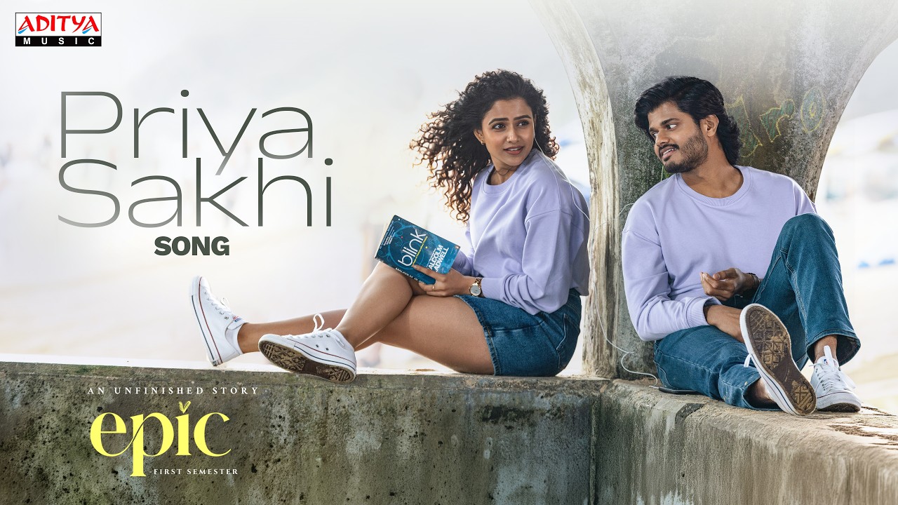 Priyasakhi Song | EPIC First Semester | Anand Deverakonda, Vaishnavi Chaitanya | Hesham Abdul wahab
