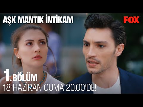 Aşk Mantık İntikam 1. Bölüm Cuma 20.00'de FOX'ta!