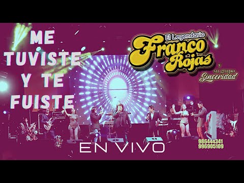 Te Tuvistes Y Te Fuistes - Franco Rojas