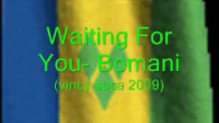 Waiting For You- Bomani (SVG 2K9)