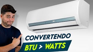 Como Converter BTU para WATTS Cálculo Super Facil ! 🧐🤯