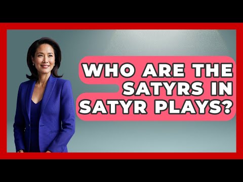 Who Are The Satyrs In Satyr Plays? - Literary Icons