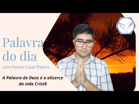 Palavra do dia Sábado 15/10/2022 Pastor Cauê Ribeiro