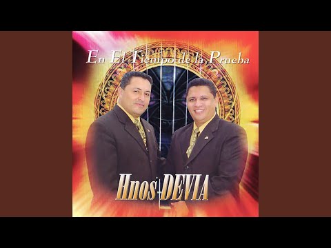 En El Tiempo De La Prueba - Hermanos Devia