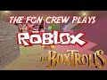 The FGN Crew Plays: Roblox - Box Trolls (PC ...