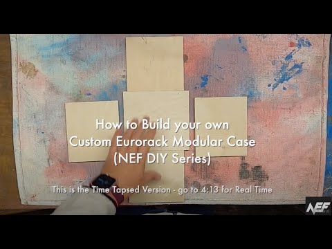 Custom Eurorack Modular Case - How to build your own (NEF DIY Series)