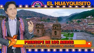 PRINCIPE DE LOS ANDES - Por Una Chelita PRIMICIA 2018
