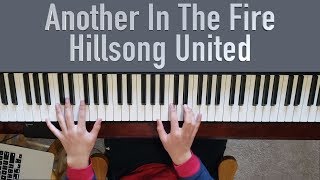 Another In The Fire - Hillsong(Piano Tutorial)