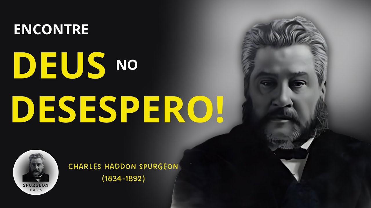 CHARLES H. SPURGEON: NA ANGÚSTIA ORE
