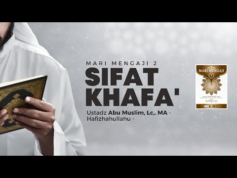 🔴 [ LIVE ] SIFAT KHAFA' | Ustadz Abu Muslim, Lc,. M.A حَفِظَهُ اللهُ تَعَال