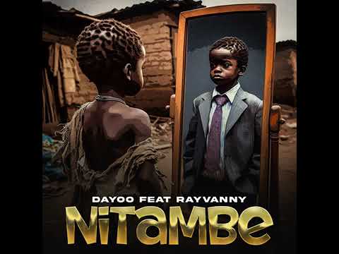 Dayoo Ft Rayvanny - Nitambe Audio