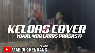 Download lagu LATIAN MUSIK KELOAS COVER (MBA LARAS ) HIBURAN DI RUMAH AJA mp3 Download lagu LATIAN MUSIK KELOAS COVER (MBA LARAS ) HIBURAN DI RUMAH AJA mp3