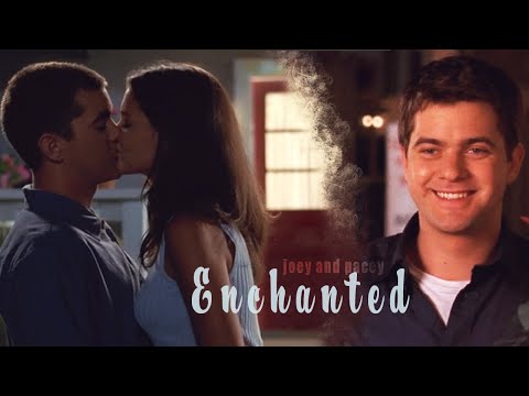 Joey and Pacey | Enchanted