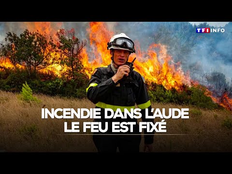Incendie dans l'Aude : le feu "est fixé" mais "la mobilisation reste de mise"
