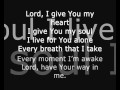 This is My Desire Lord I Give You my Heart ...