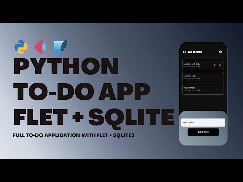 Python Tutorial Full To Do App With Flet Sqlite3