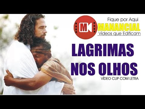 LAGRIMAS NO OLHAR   LETRA - ALTOS LOUVORES E MARQUINHOS GOMES